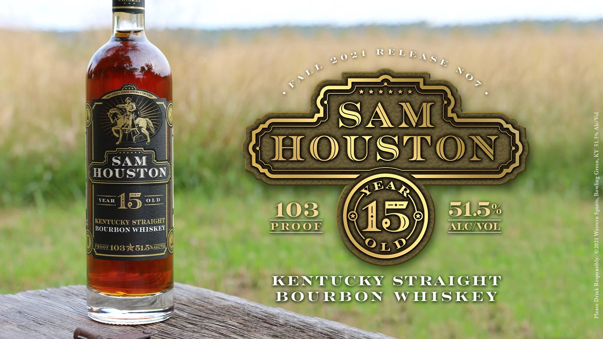Sam Houston Release No.7 Press Release — Sam Houston Bourbon Whiskey
